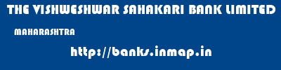 THE VISHWESHWAR SAHAKARI BANK LIMITED  MAHARASHTRA     banks information 